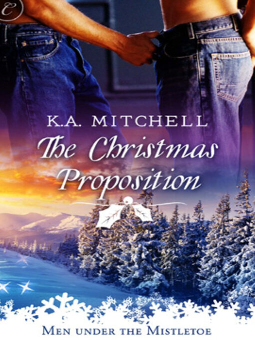 Title details for The Christmas Proposition by K.A. Mitchell - Wait list